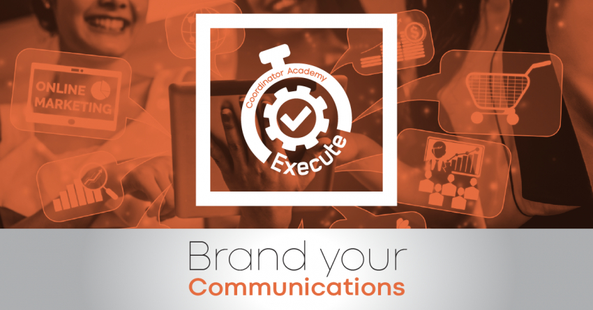 EXECUTE: Brand Your Communications