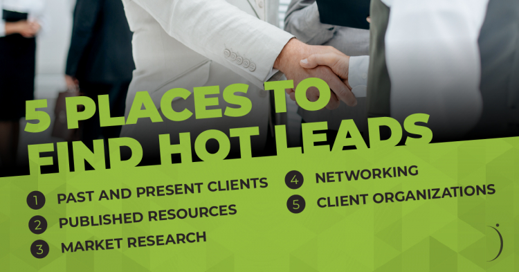 Where to Look When You&#039;re Developing Hot Leads