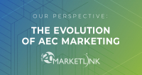 Our Perspective—The Evolution of AEC Marketing over the Past 20 Years