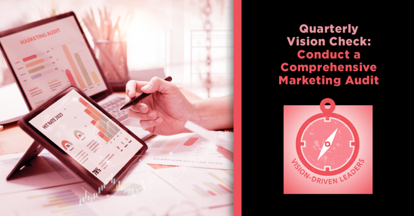 Vision-Driven Leaders: Marketing Audits for Your AEC Firm