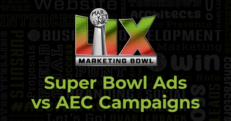 Super Bowl Ads vs. AEC Campaigns