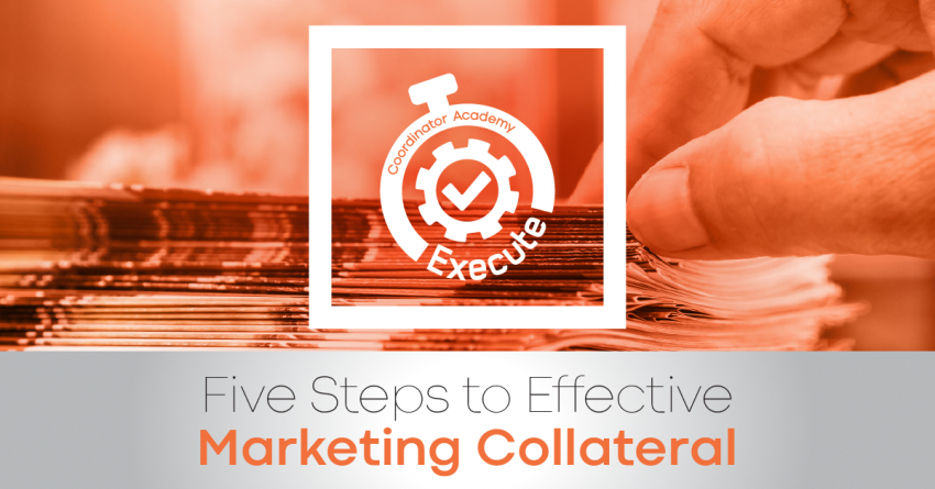 EXECUTE: Five Steps to Effective Marketing Collateral