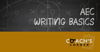 Coach's Corner: AEC Writing Basics