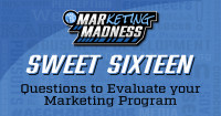 Sweet Sixteen Questions to Evaluate Your AEC Marketing Program