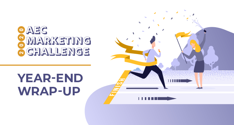 The 2020 AEC Marketing Challenge: Wrap it up!