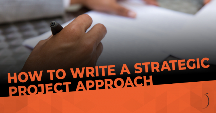 Writing a Strategic Project Approach: Tips for the AEC Professional