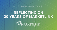 Our Perspective—Reflecting on 20 Years of MARKETLINK